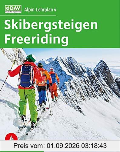 Alpin-Lehrplan 4: Skibergsteigen - Freeriding (Alpin-Lehrplan (ehem. BLV))