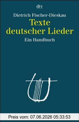 Dietrich Fischer-Dieskau Texte Deutscher Lieder, Ein Handbuch