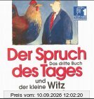 Der Spruch des Tages und der kleine Witz zum Schluß, Das dritte Buch
