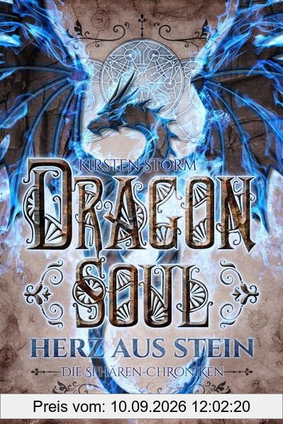 Dragon Soul: Herz aus Stein (Die Sphären-Chroniken)