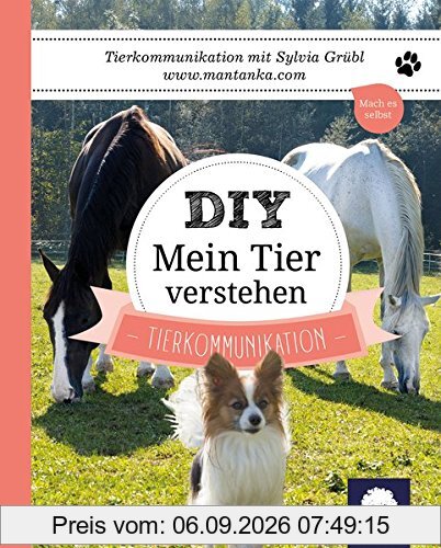 DIY Mein Tier verstehen: Tierkommunikation