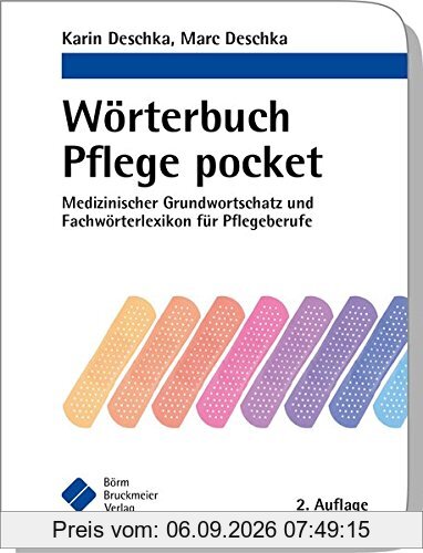 Wörterbuch Pflege pocket : Medizinischer Grundwortschatz und Fachwörterlexikon für Pflegeberufe (pockets)