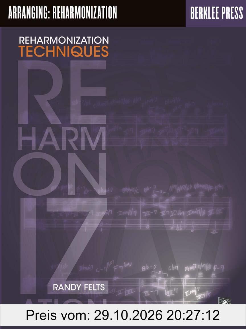 Arranging: Reharmonization Techniques: Musiktheorie, Buch