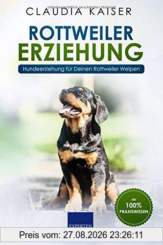 Rottweiler Erziehung: Hundeerziehung für Deinen Rottweiler Welpen