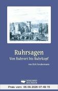 Ruhrsagen: Von Ruhrort bis Ruhrkopf