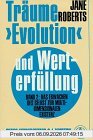 Träume, Evolution und Werterfüllung, in 2 Bdn., Bd.2, Das Erwachen des Selbst zur multidimensionalen Existenz