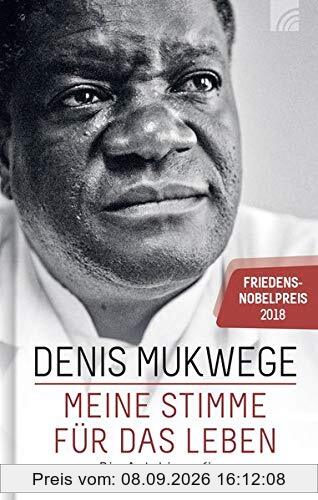 Meine Stimme für das Leben: Die Autobiografie Friedensnobelpreis 2018