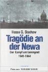 Tragödie an der Newa: Der Kampf um Leningrad 1941-1944