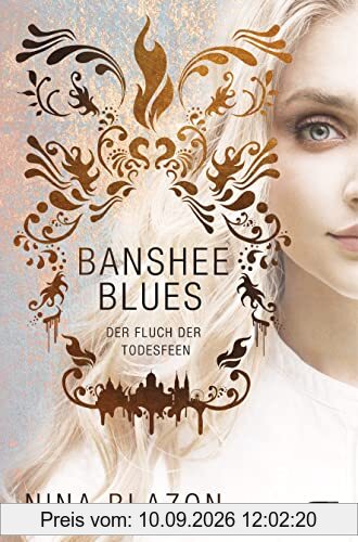 Banshee Blues – Der Fluch der Todesfeen: Unwiderstehlich romantische Urban Fantasy. Nominiert für den Seraph 2023