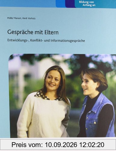 Gespräche mit Eltern: Entwicklungs-, Konflikt- und Informationsgespräche: Praxisordner