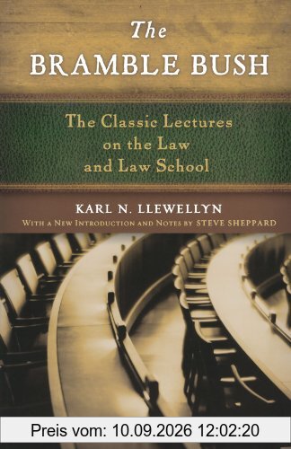 The Bramble Bush: The Classic Lectures on the Law and Law School