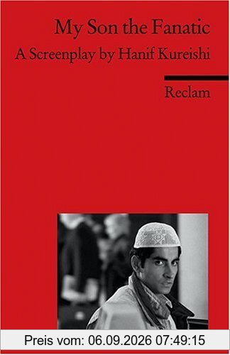 My Son the Fanatic: A Screenplay by Hanif Kureishi. (Fremdsprachentexte)