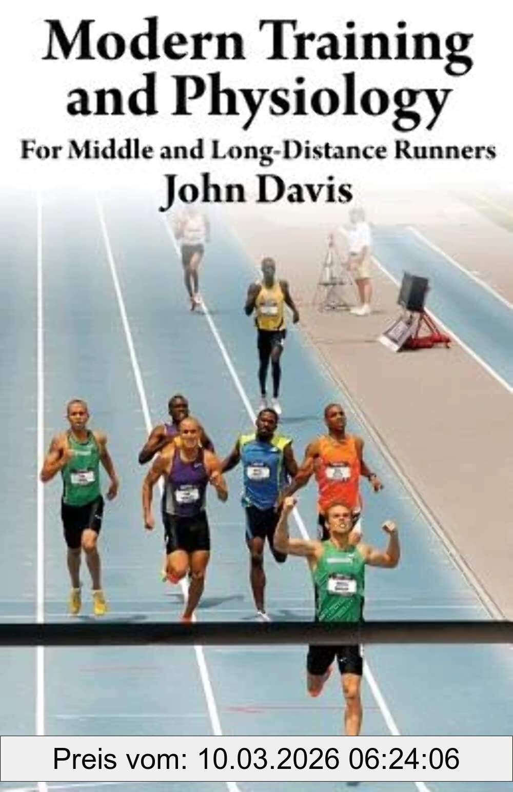 John Davis Modern Training And Physiology For Middle And Long-Distance Runners