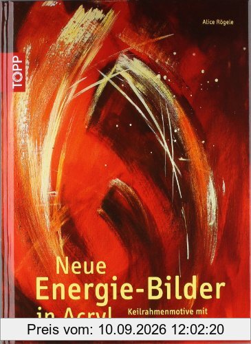 Neue Energiebilder in Acryl: Keilrahmenmotive mit energetischer Wirkung