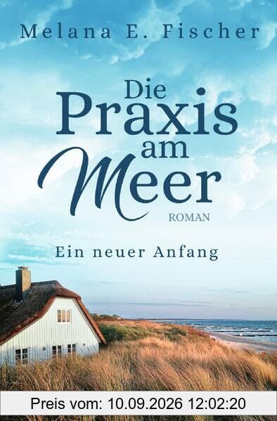Praxis–am–Meer–Reihe / Die Praxis am Meer - Ein neuer Anfang: DE