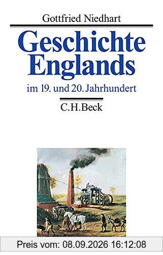 Geschichte Englands Bd. 3: Im 19. und 20. Jahrhundert