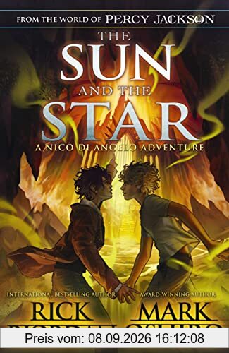 From the World of Percy Jackson: The Sun and the Star (The Nico Di Angelo Adventures)