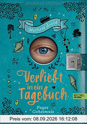 Verliebt in ein Tagebuch: Fayes Geheimnis (Edel Kids Books)