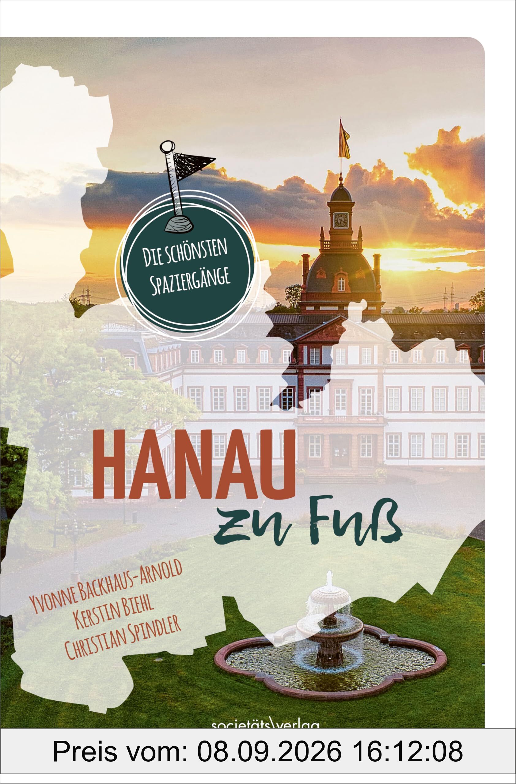 Hanau zu Fuß: Die schönsten Spaziergänge: Die schönsten Spaziergänge | Reiseführer durch die Stadt der Brüder Grimm