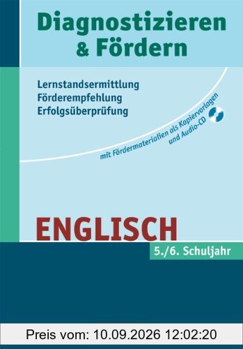 Diagnostizieren und Fördern - Kopiervorlagen - Englisch: 5./6. Schuljahr - Kopiervorlagen mit Hör-CD: 5./6. Schuljahr. Fördermaterialien als Kopiervorlagen
