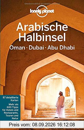 Lonely Planet Reiseführer Arabische Halbinsel, Oman, Dubai, Abu Dhabi