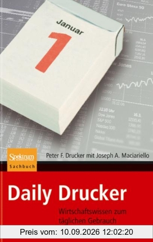 Daily Drucker: Wirtschaftswissen zum täglichen Gebrauch