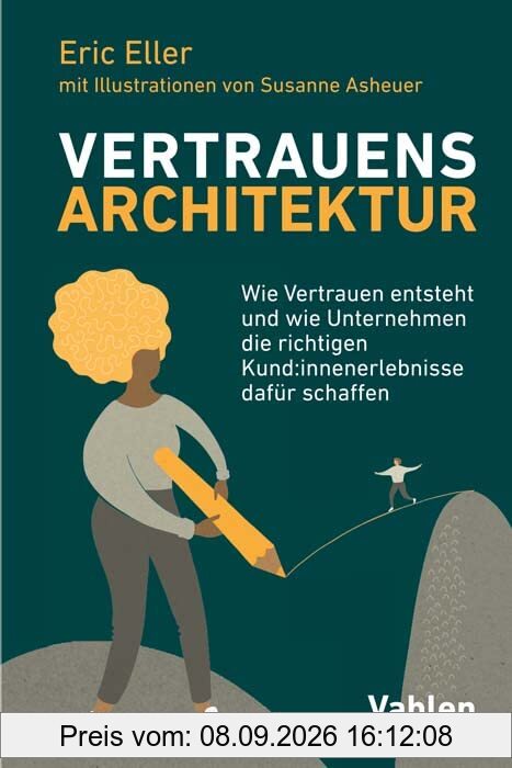 VertrauensArchitektur: Wie Vertrauen entsteht und wie Unternehmen die richtigen Kund:innenerlebnisse dafür schaffen