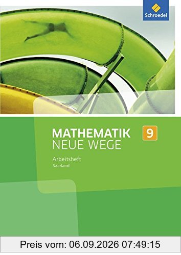 Mathematik Neue Wege SI - Ausgabe 2016 für das Saarland: Arbeitsheft 9