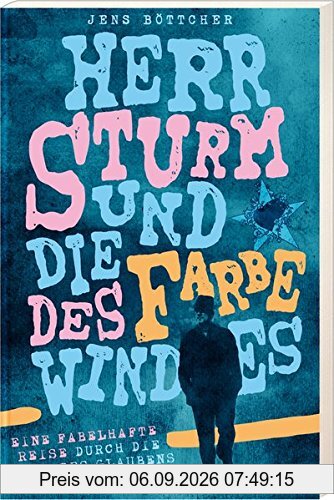 Herr Sturm und die Farbe des Windes