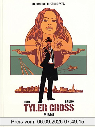 Tyler Cross. Vol. 3. Miami