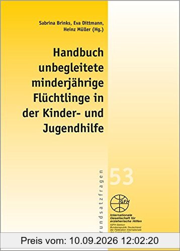 Handbuch unbegleitete minderjährige Flüchtlinge (Gelbe Schriftenreihe)