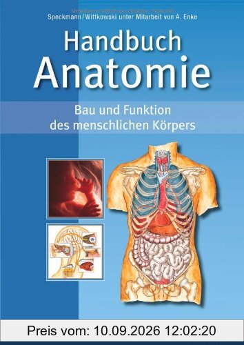 Handbuch Anatomie: Bau und Funktion des menschlichen Körpers