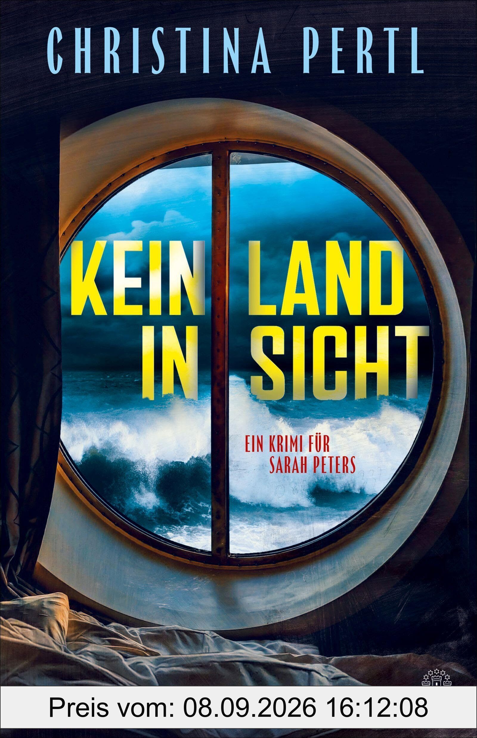 Kein Land in Sicht: Ein Krimi für Sarah Peters (Sarah Peters ermittelt, Band 1)