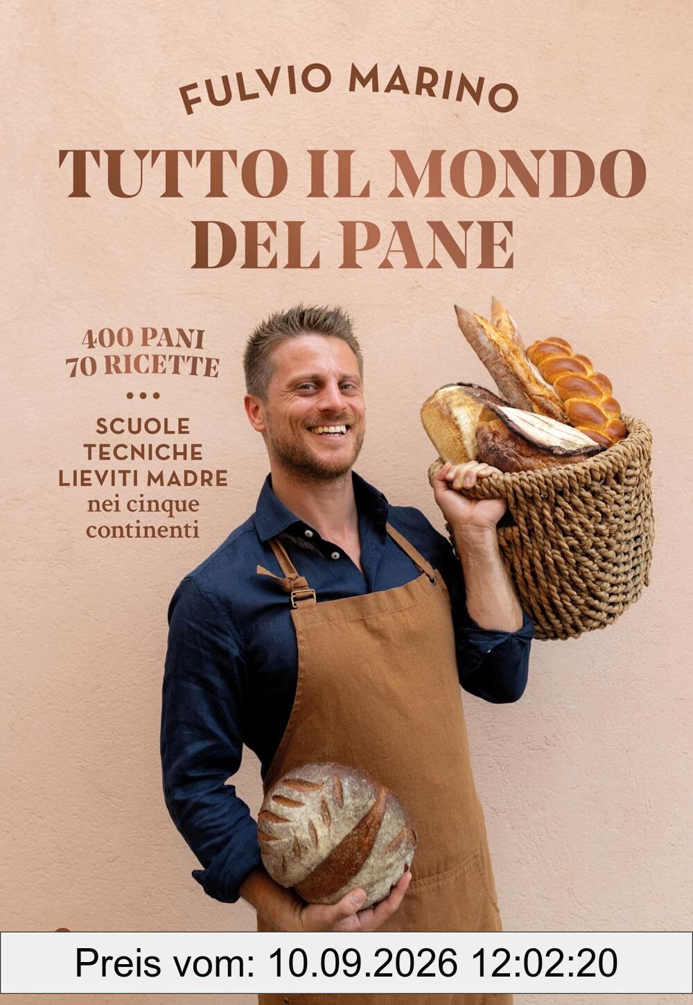 Tutto il mondo del pane. 400 pani. 70 ricette. Scuole, tecniche, lieviti madre nei cinque continenti (Slowbook)