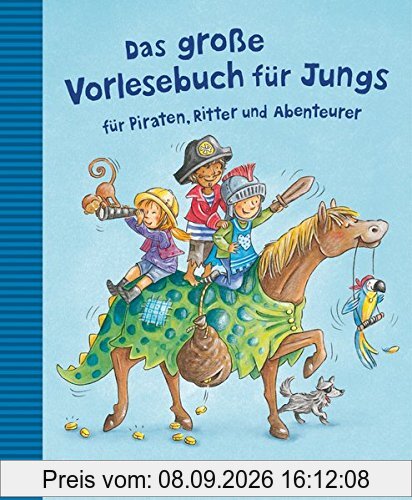 Das große Vorlesebuch für Jungs: für Piraten, Ritter und Abenteurer