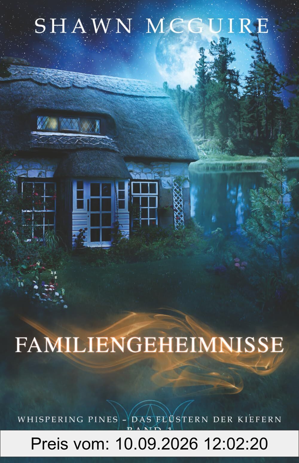 Familiengeheimnisse: Whispering Pines – Das Flüstern der Kiefern Band 1