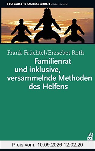 Familienrat und inklusive, versammelnde Methoden des Helfens (Soziale Arbeit)