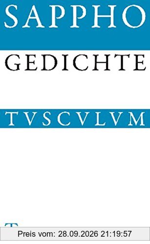Gedichte: Griechisch - Deutsch (Sammlung Tusculum)