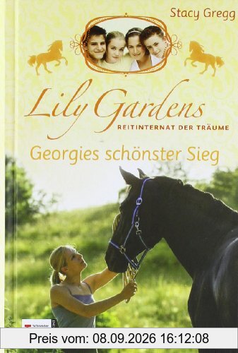 Lily Gardens, Reitinternat der Träume, Band 04: Georgies schönster Sieg
