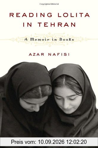 Reading Lolita in Tehran: A Memoir in Books