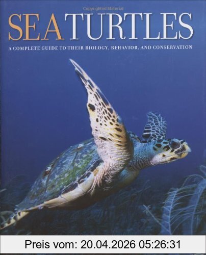 Spotila, James R. Sea Turtles, A Complete Guide To Their Biology, Behavior, And Conservation