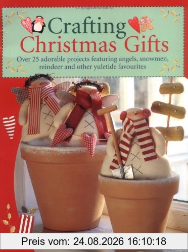 Tone Finnanger Crafting Christmas Gifts, 25 Adorable Projects Featuring Angels, Snowmen, Reindeer And Other Yuletide Favourites
