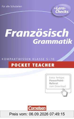 Pocket Teacher - Sekundarstufe I: Französisch: Grammatik: Kompaktwissen Klasse 5-10
