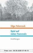 Spiel auf vielen Trommeln: Erzählungen