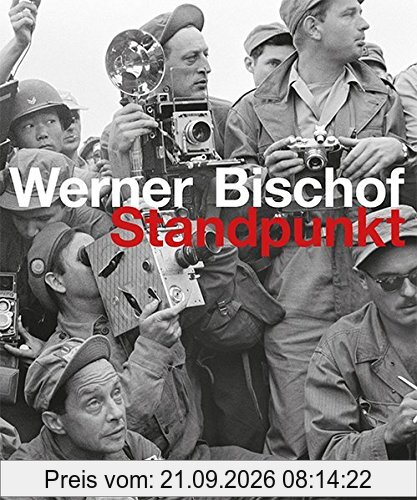 Werner Bischof: Standpunkt