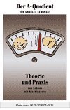 Der A-Quotient: Theorie und Praxis des Lebens mit Arschlöchern