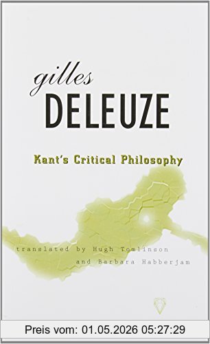 Gilles Deleuze Kant's Critical Philosophy, The Doctrine Of The Faculties