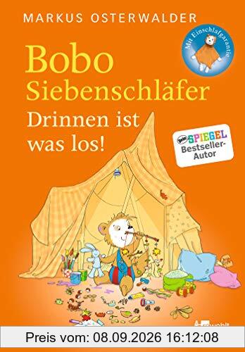 Bobo Siebenschläfer. Drinnen ist was los! (Bobo Siebenschläfers neueste Abenteuer, Band 9)