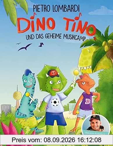 Dino Tino und das geheime Musikcamp von Pietro Lombardi, Band 1