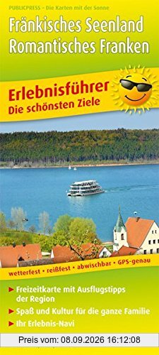 Fränkisches Seenland - Romantisches Franken: Erlebnisführer mit Informationen zu Freizeiteinrichtungen auf der Kartenrückseite, wetterfest, reißfest, abwischbar, GPS-genau. 1:125000